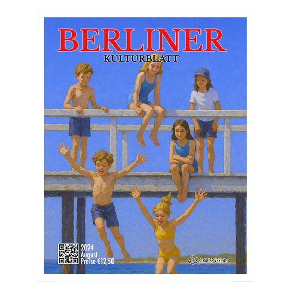 BERLINER KULTURBLATT: 2024-8 August