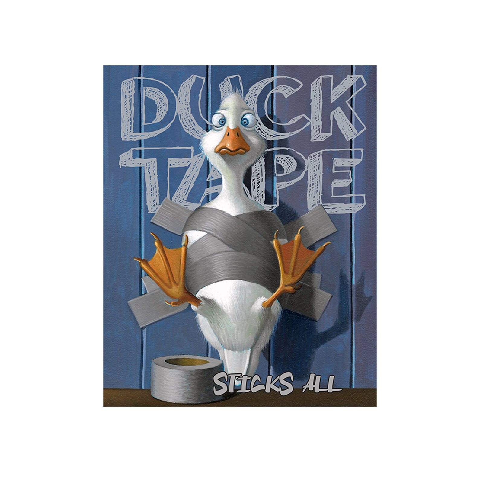 Duck Tape sticks all